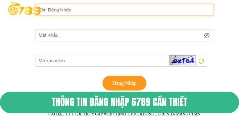 Thông tin đăng nhập 6789 cần thiết